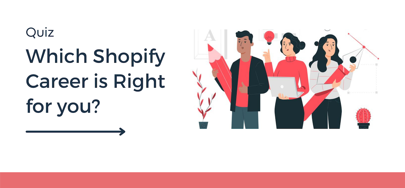 Which Shopify Career Is Right for You?